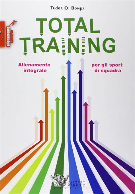 Total training. Allenamento integrale per gli sport di squadra